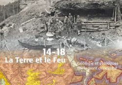 Parution  de 14-18, la Terre et le Feu – Géologie et géologues sur le front occidental