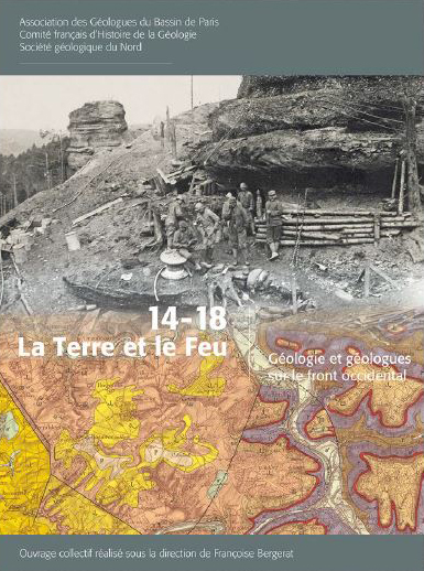 Parution  de 14-18, la Terre et le Feu – Géologie et géologues sur le front occidental